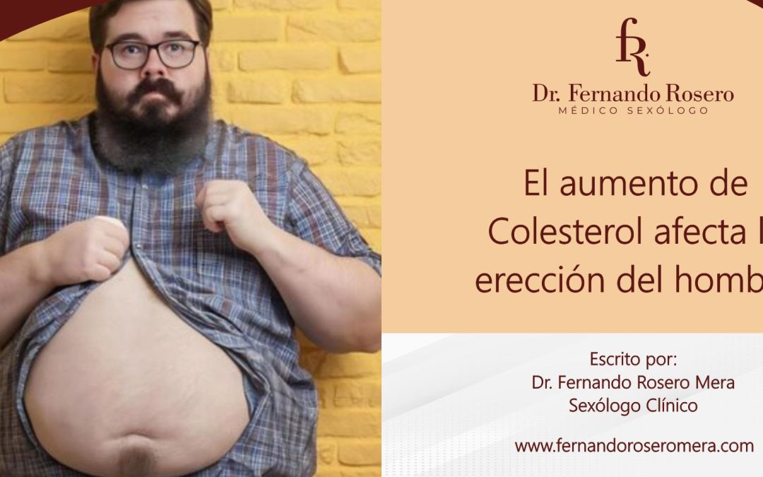 El aumento de colesterol afecta la erección del hombre